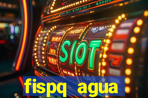 fispq agua sanitaria romax